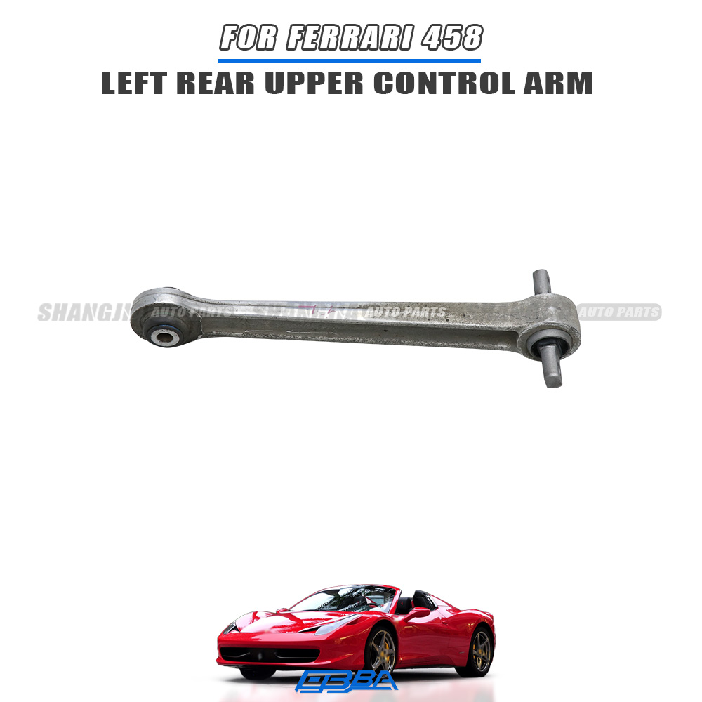 Left Rear Upper Suspension Arm OEM 259014 For Ferrari 458 2010-2016 