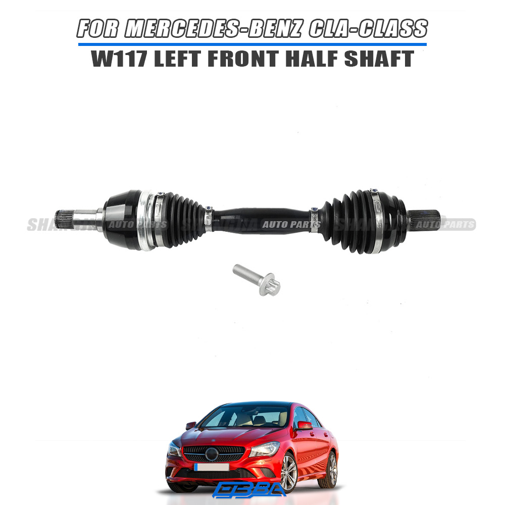 OE 2463308800 Left Drive Shaft For Mercedes W117 CLA-Class