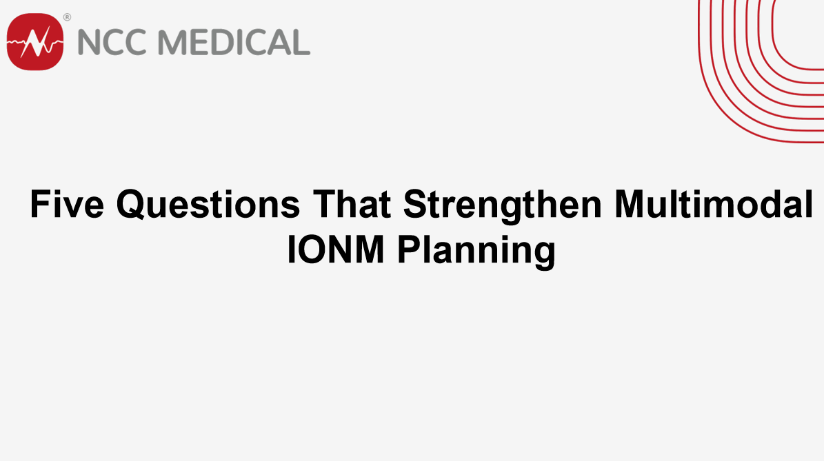 Five Questions That Strengthen Multimodal IONM Planning