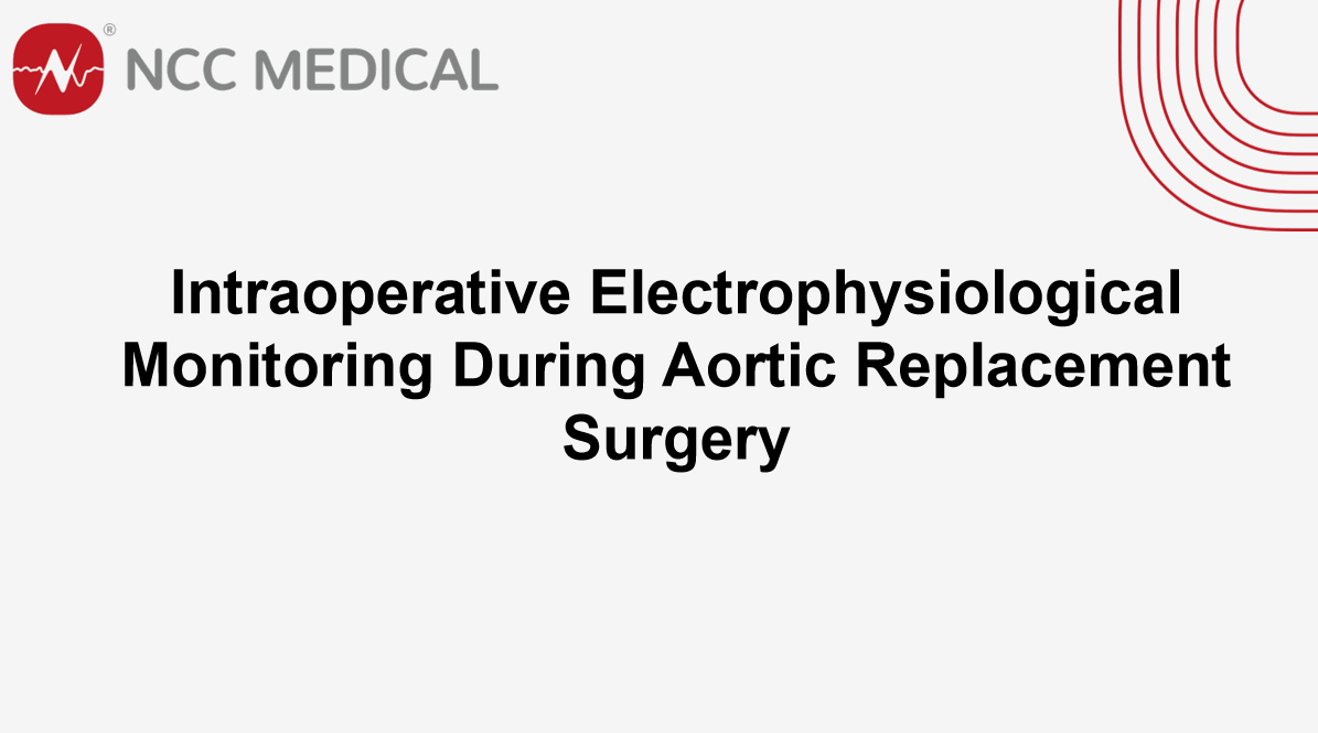 Intraoperative Electrophysiological Monitoring During Aortic Replacement Surgery