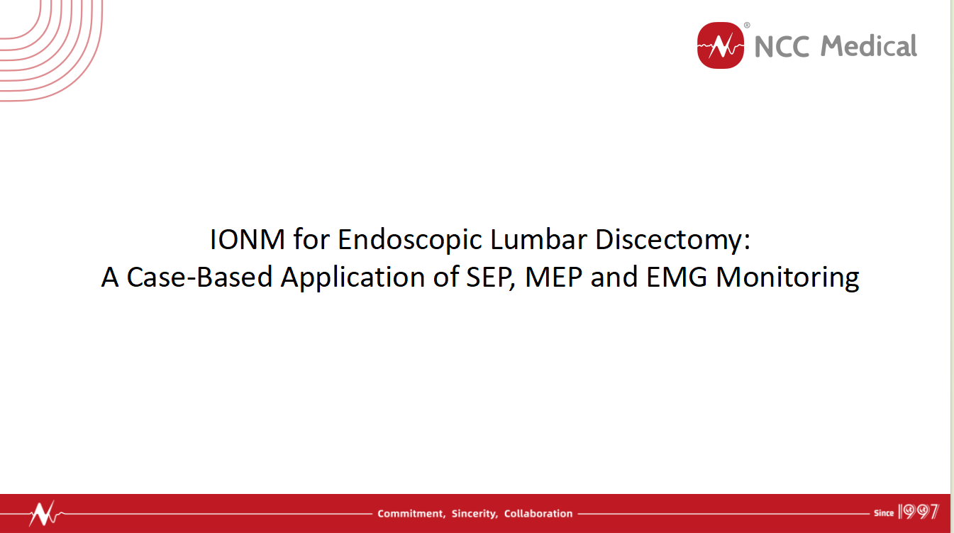 IONM for Endoscopic Lumbar Discectomy: A Case-Based Application of SEP, MEP and EMG Monitoring