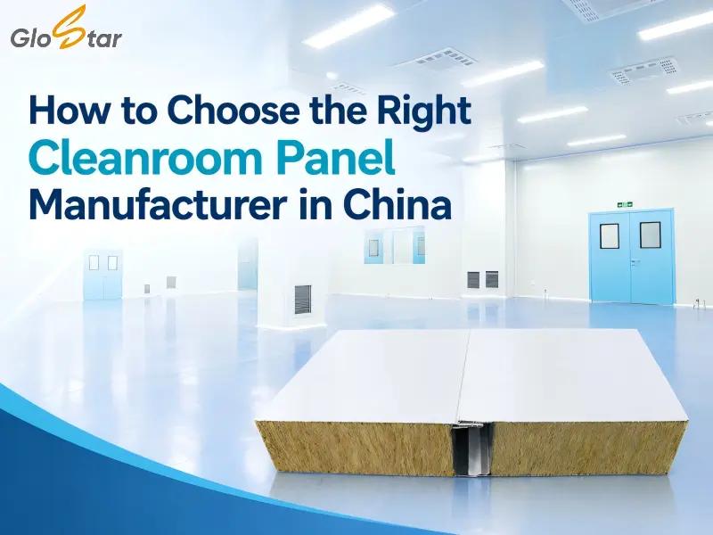 How to Choose the Right Cleanroom Panel Manufacturer in China