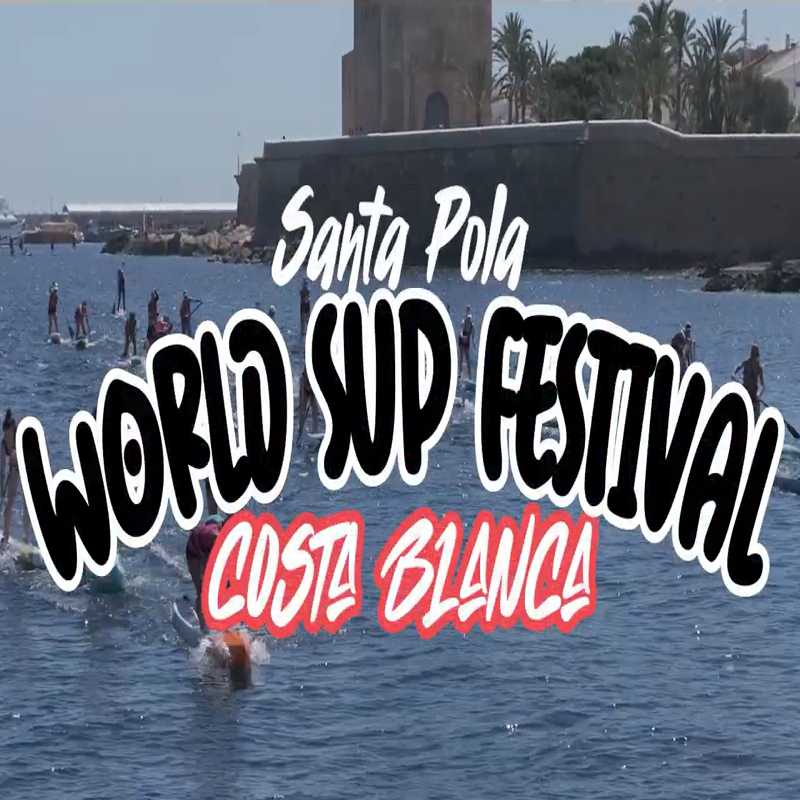 World SUP Festival 2026: Europe's Premier Stand Up Paddle Event Returns to Santa Pola