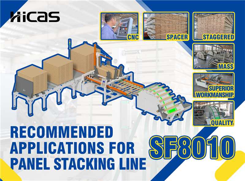 Recommended Applications for SF8010 Panel Stacking Line