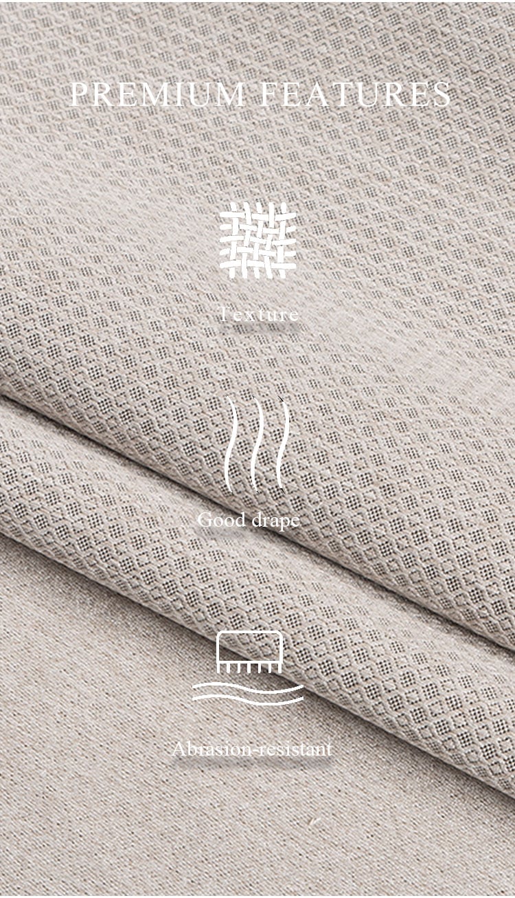 Premium features of mini-jacquard linen-look blackout fabric—textured surface, good drape, abrasion-resistant