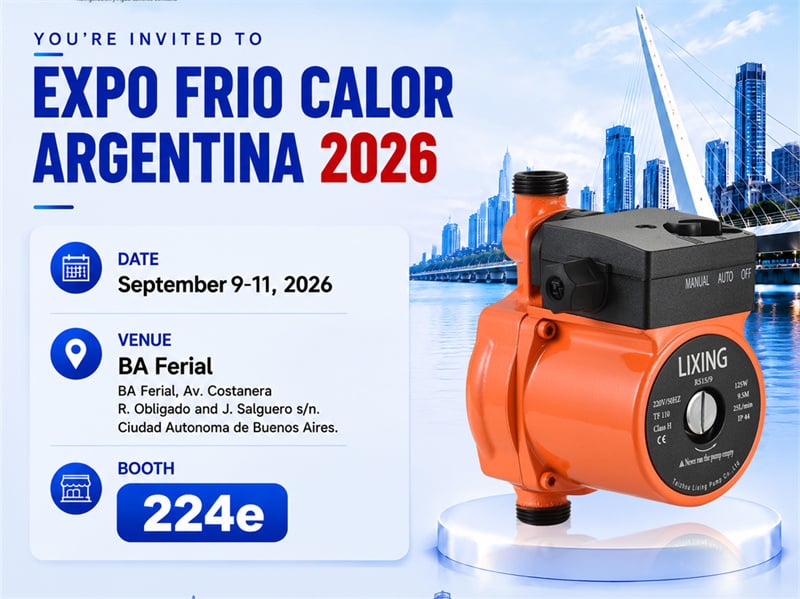 Meet LIXINGPRO at Expo Frío Calor Argentina 2026 | Pump Solutions for HVAC and Building Water Systems