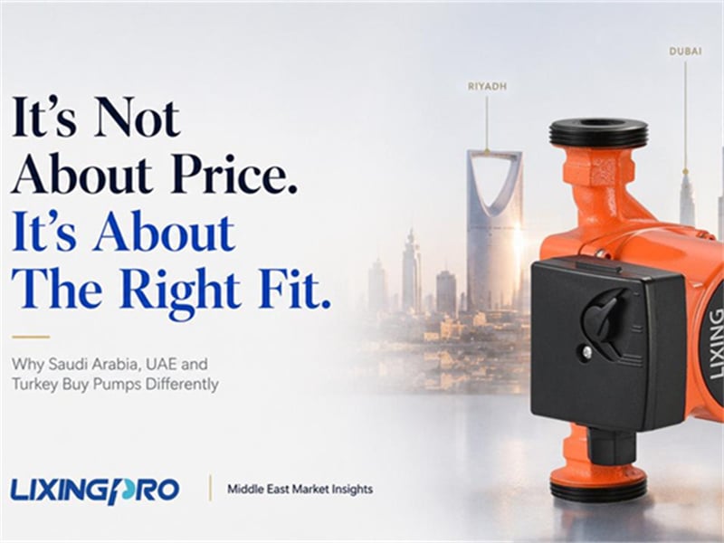 You Think Middle Eastern Customers Only Care About Price?In Reality, Their Pump Selection Logic Is Much More Complex