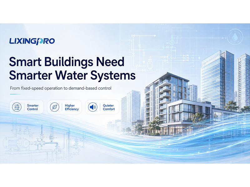 Smart Buildings Are Changing Water Pumps from “Power Equipment” into System Components