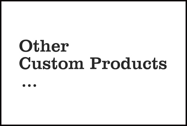 Custom Products by Manufacturer | FUSSEN