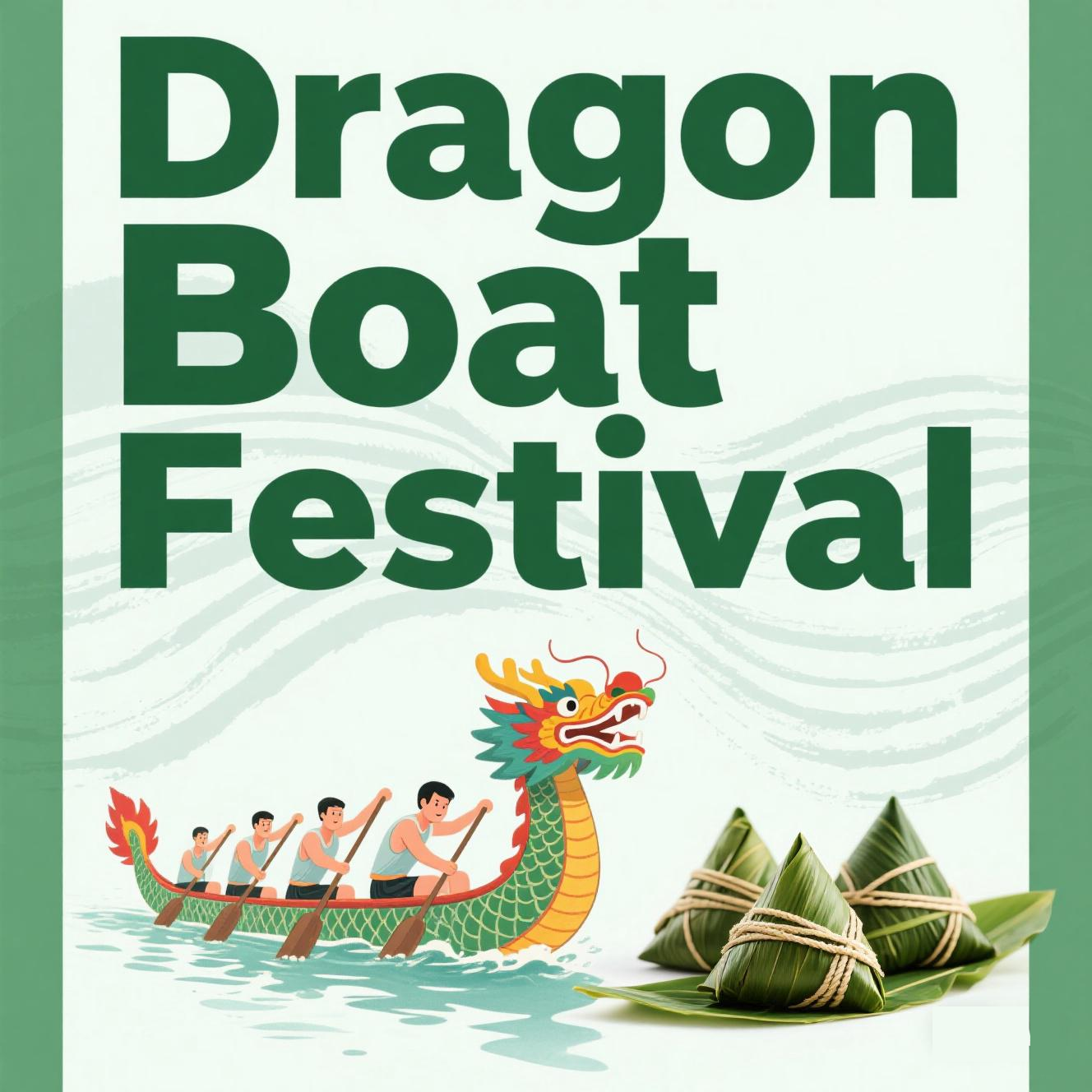 2025 Dragon Boat Festival Holiday Notice