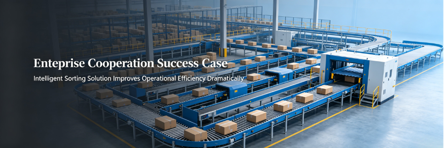Company Success Case|Intelligent Automatic Sorting System Helps Logistics Enterprises Achieve Efficient Upgrading