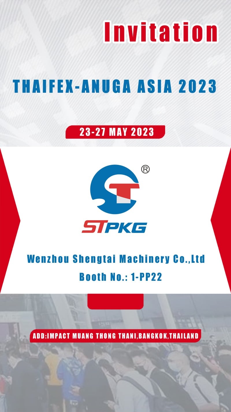 Wenzhou Shengtai Machinery Co.,Ltd Will Attend THAIFEX-ANUGA 